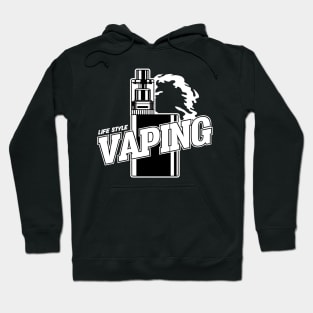 LIFE STYLE VAPING Hoodie